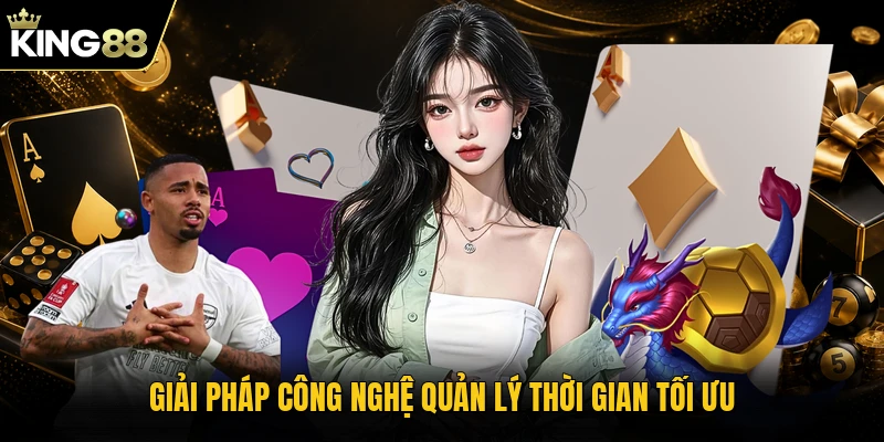Giải pháp công nghệ quản lý thời gian tối ưu