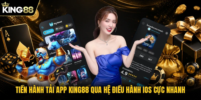Tiến hành tải app KING88 qua hệ điều hành iOS cực nhanh