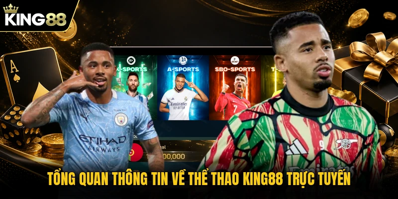 Tổng quan thông tin về thể thao KING88 trực tuyến